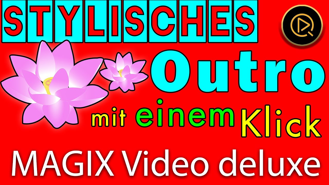 In MAGIX Video deluxe mit einem Klick ein stylisches Outro erstellen