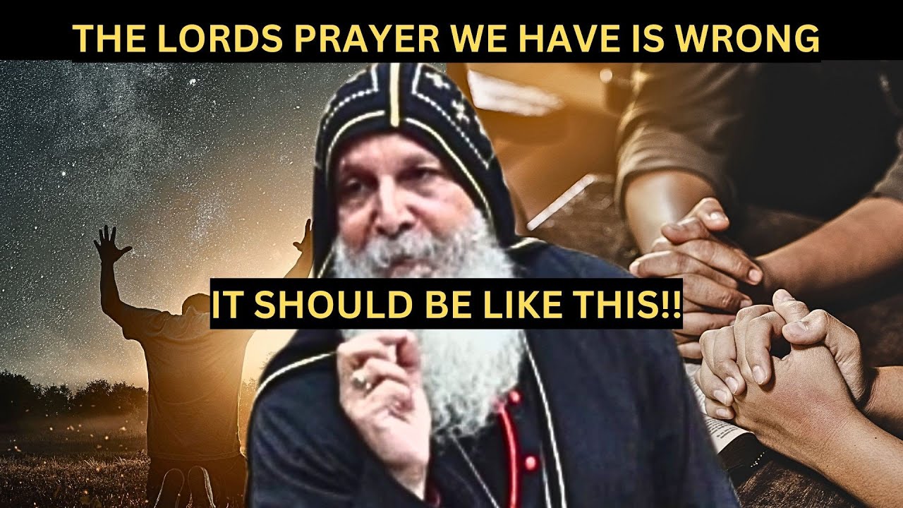 THE LORDS PRAYER WE HAVE IS WRONG ! | BISHOP MAR MARI