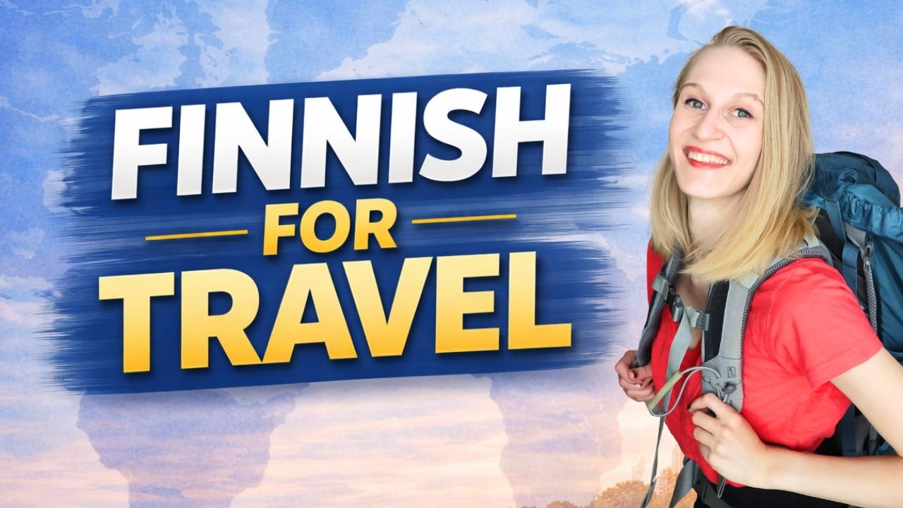 Learn Finnish for Travel | Useful Vocabulary for Your Trip