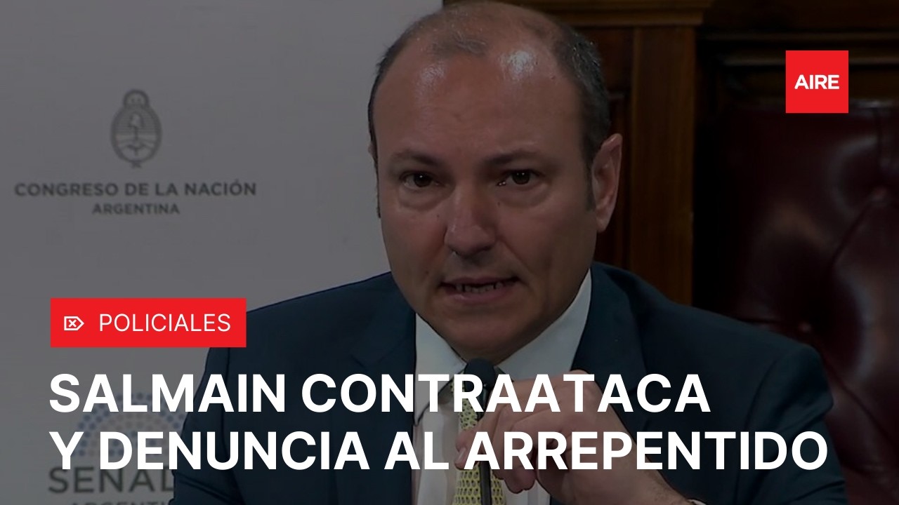 SALMAIN contraataca y DENUNCIA AL ARREPENTIDO mientras avanza una causa clave en la Justicia federal