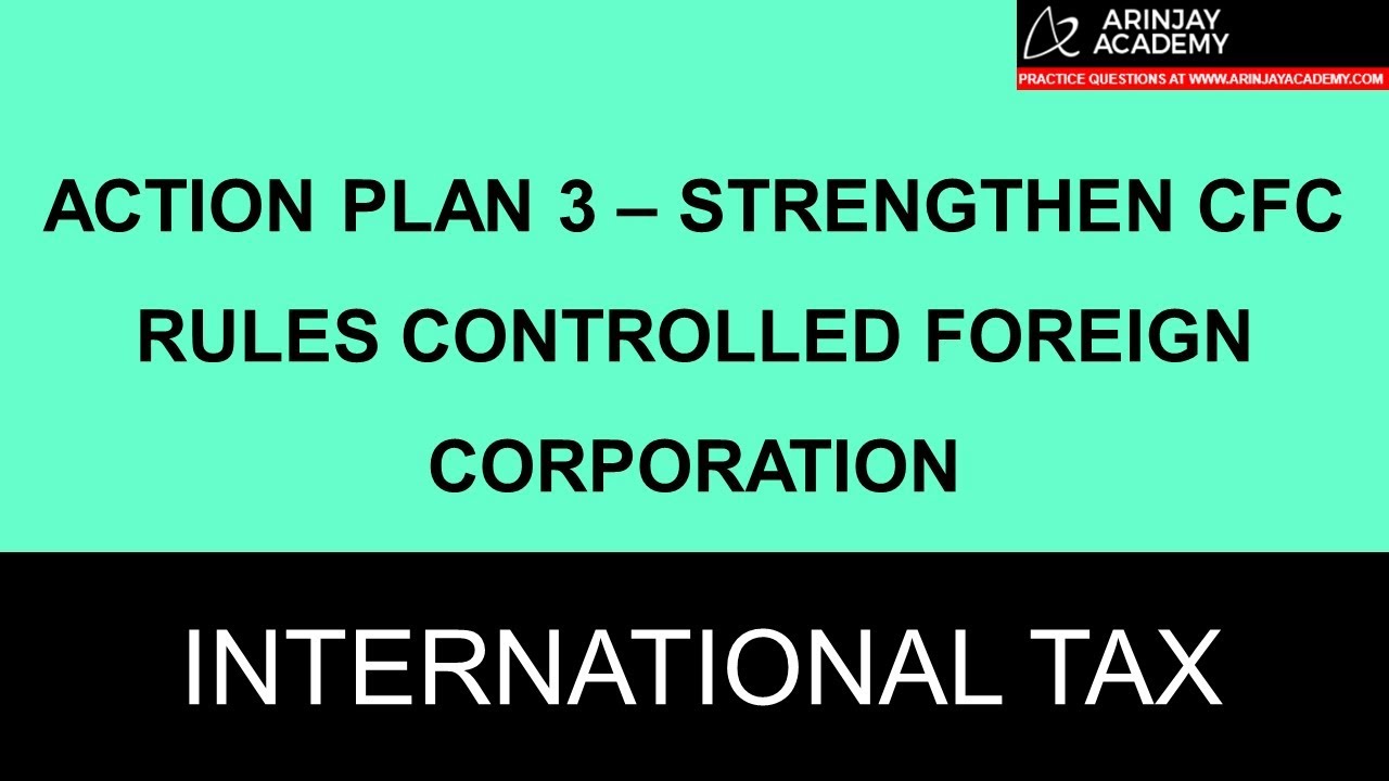Controlled Foreign Corporation (CFC) Rules and Thin capitalization - BEPS in CA Final Direct Tax