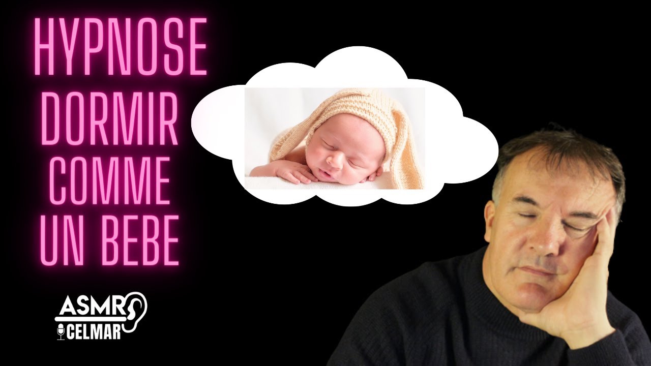 Hypnose dormir comme un bébé - ASMR