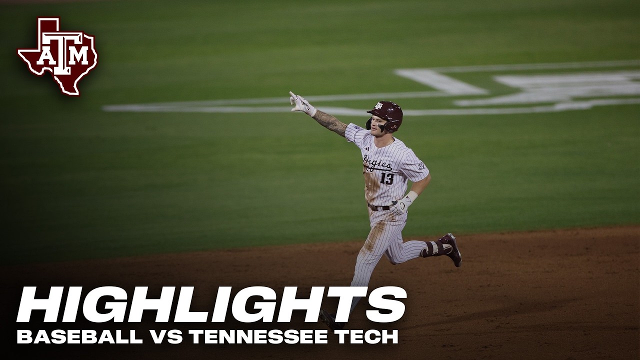Highlights: Texas A&M 15, Tennessee Tech 6
