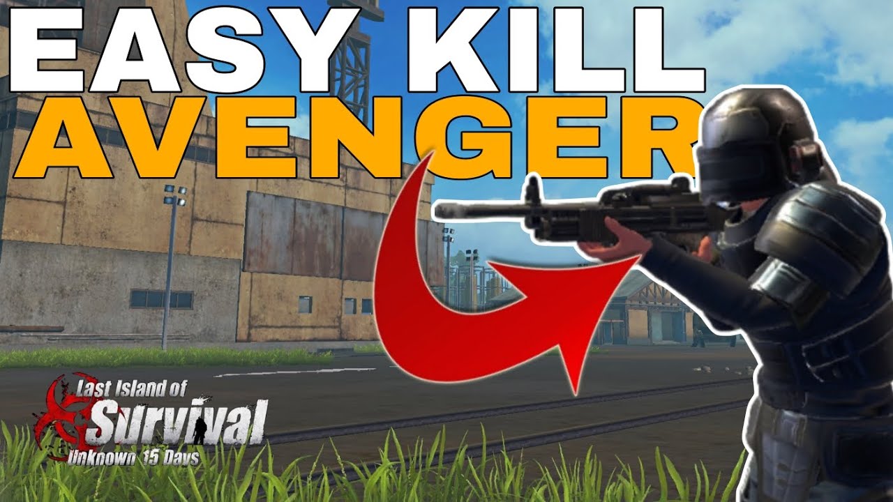 The easiest way to kill the avenger as a solo Last Island of Survival