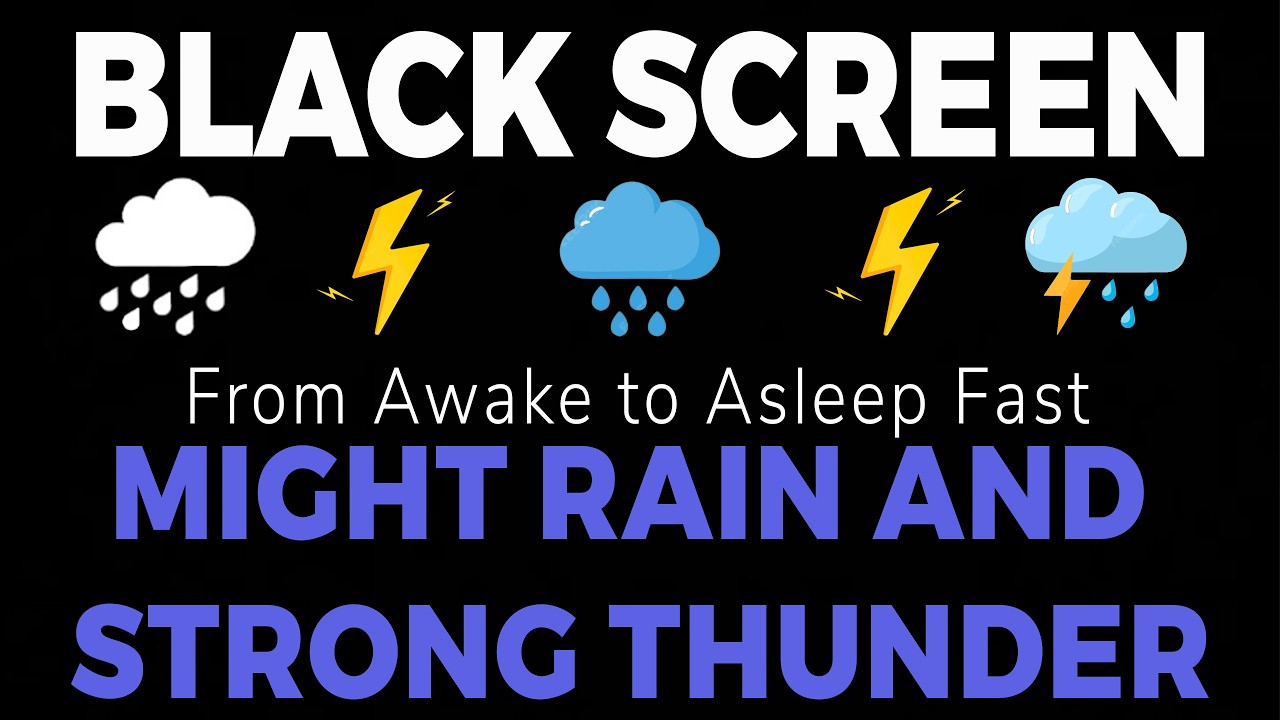 From Awake to Asleep Fast with Might Rain and Strong Thunder | Black Screen