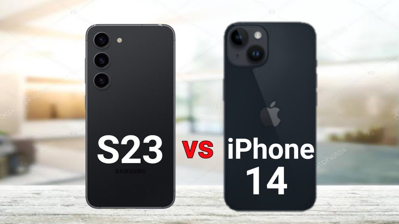 Samsung Galaxy S23 vs iPhone 14