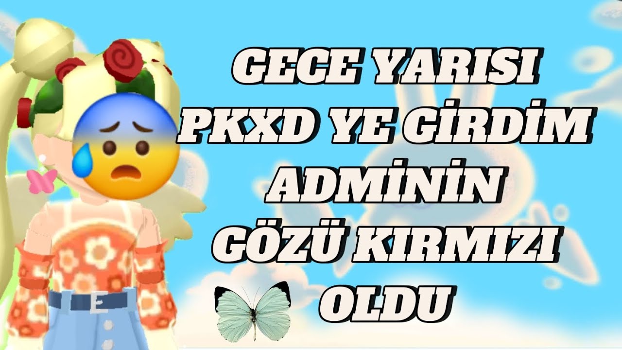 GECE YARISI PKXD GİRDİM (ADMİNİN GÖZÜ KIRMIZI OLDU!!) | İSTANBUL PK XD |
