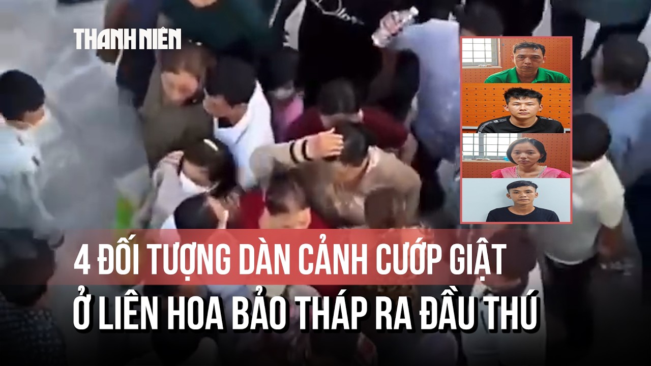 4 người dàn cảnh cướp giật ở Liên Hoa Bảo Tháp ra đầu thú