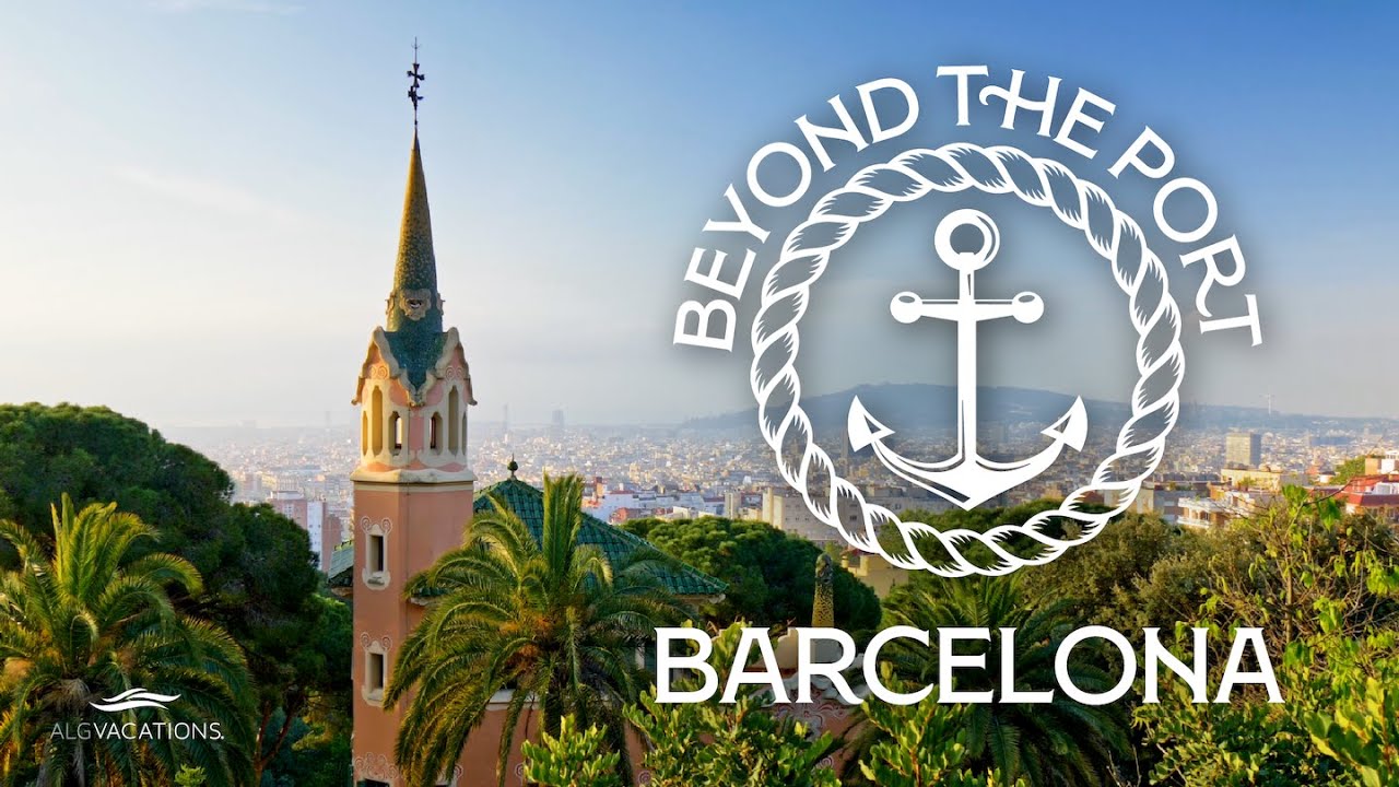 ALGV&rsquo;s Beyond the Port: Barcelona, Spain