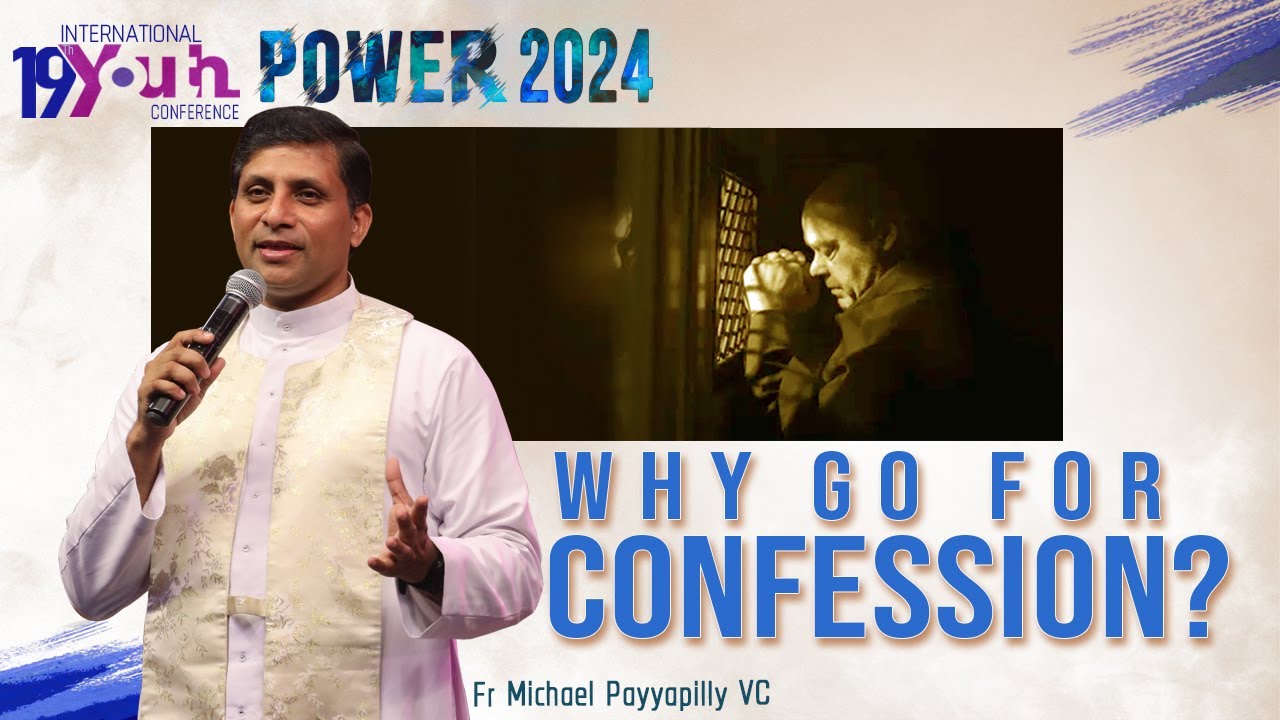 Why go for Confession? | Fr Michael Payyapilly VC | Power 2024 | Couples Retreat| 19 Aug| GoodnessTV