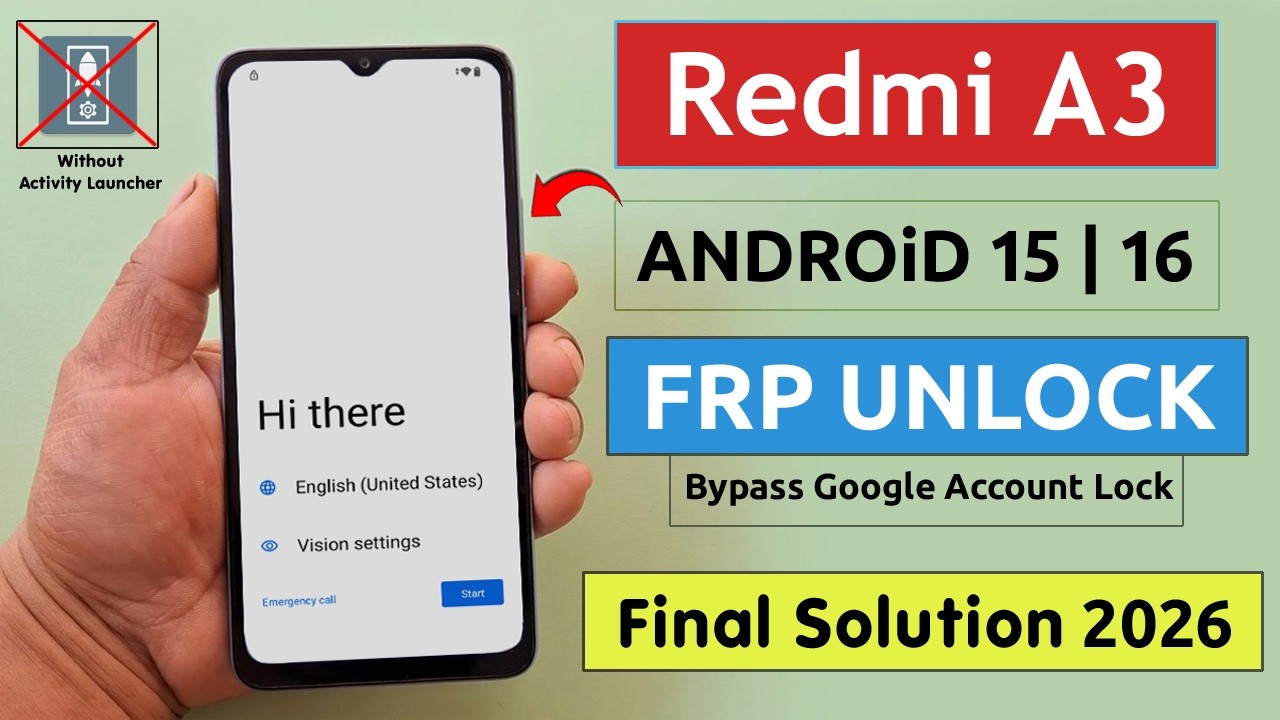 Redmi A3 Frp Bypass/Unlock Google A/C Lock Android 15 | 16 - Without Activity Launcher 2026