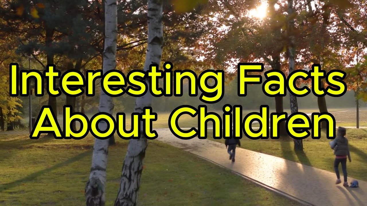 10 Fascinating Facts About Kids That Will Surprise You! | Kids | Brainstorm Bunch