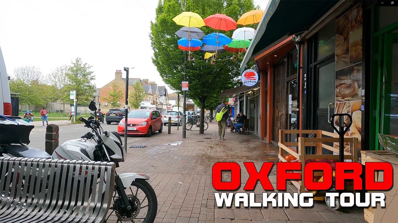 OXFORD WALKING TOUR 4K  (COWLEY ROAD - STREET SHOPS ) - MAY 2021