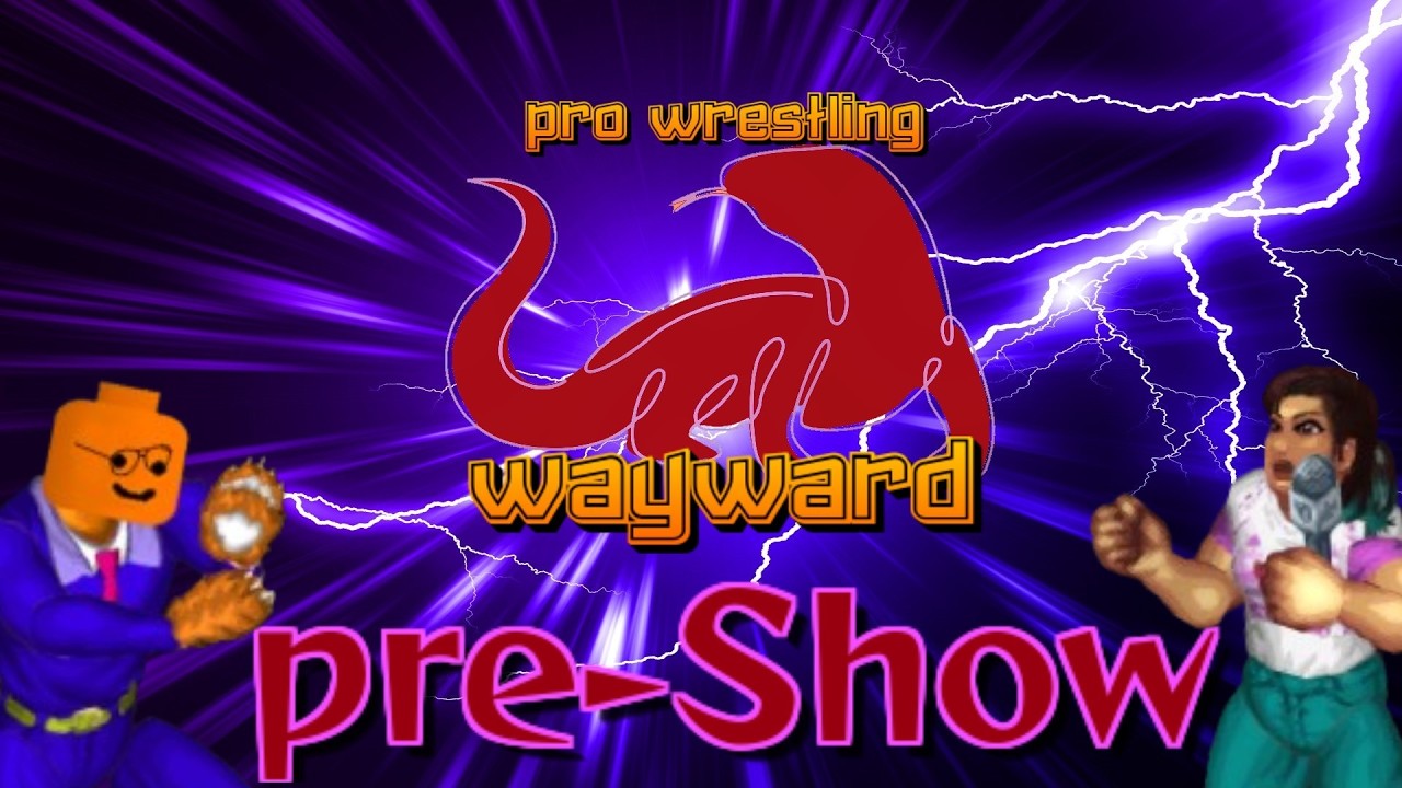 【ファイプロ】プロレスリングWAYWARD Pre-Show 2025年2月14日