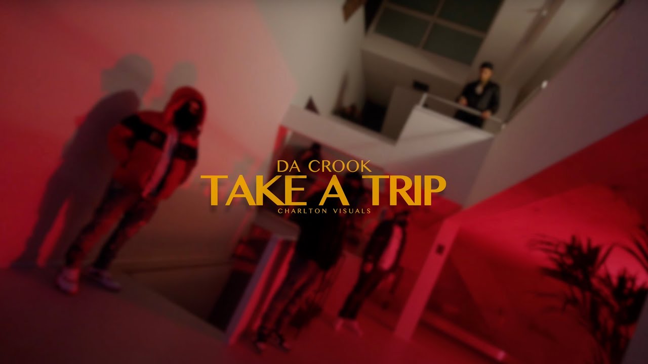 Da Crook | Take A Trip