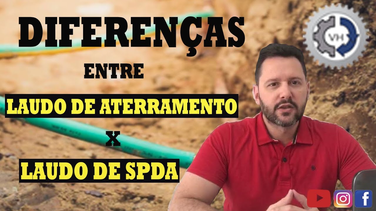[SPDA] DIFEREN&Ccedil;AS ENTRE LAUDO DE ATERRAMENTO E LAUDO DE SPDA