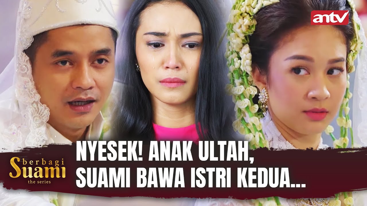 SAKIT HATI! Suami Pulang-pulang Bawa Istri Baru | Berbagi Suami The Series Eps 01 FULL