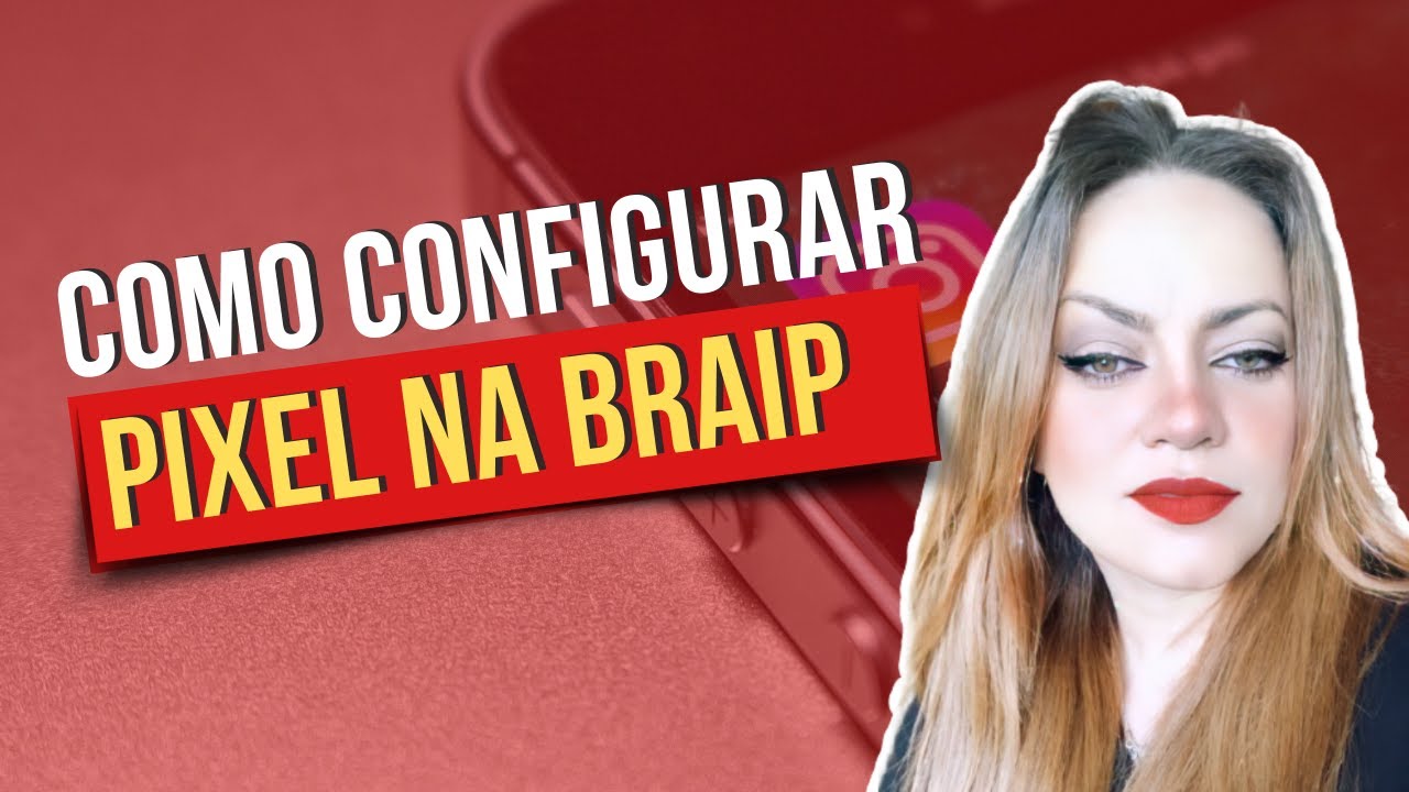 Como Configurar Pixel Na Braip