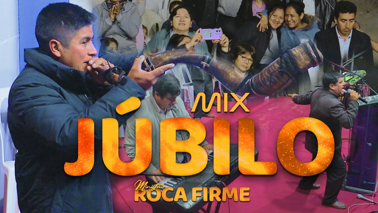 Ministerio Roca Firme | MIX JUBILO