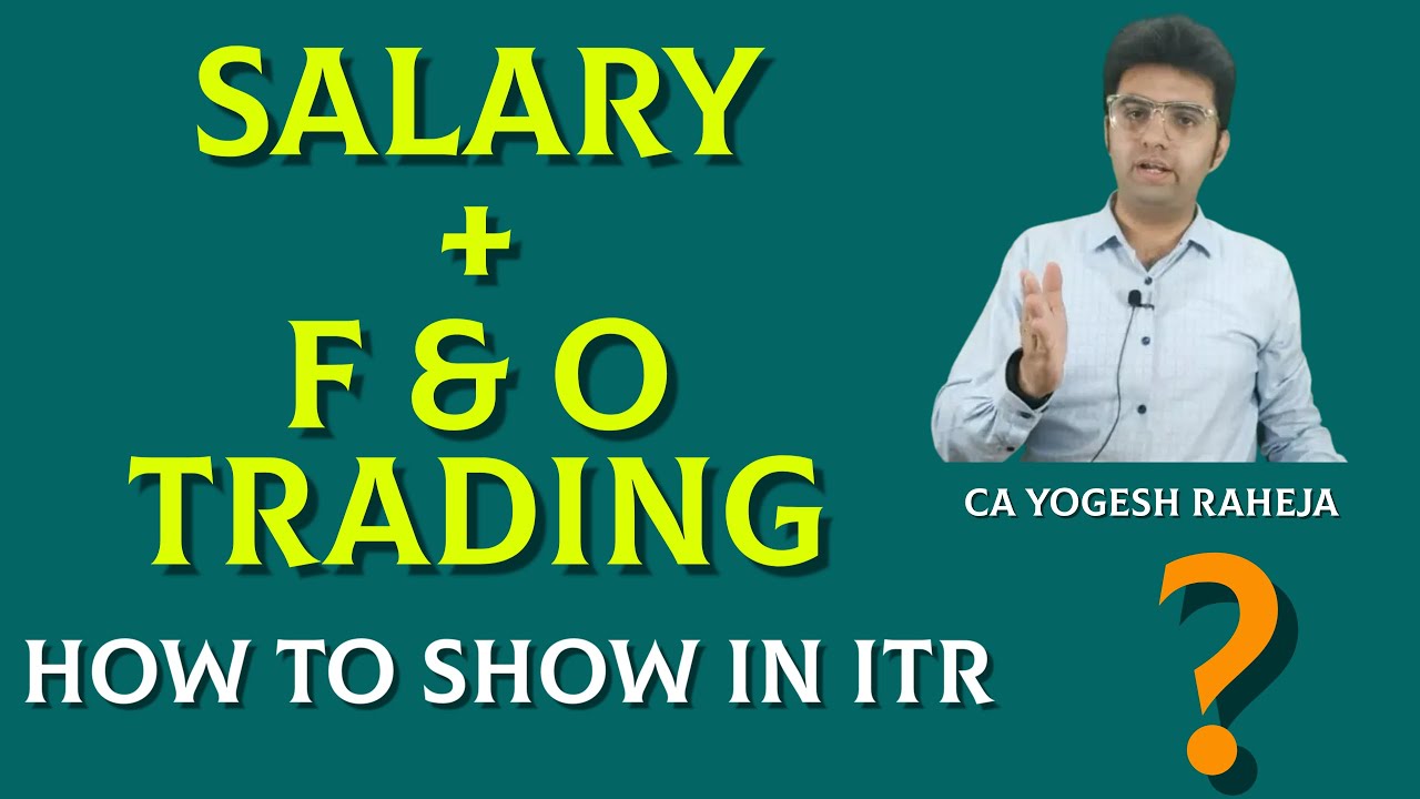 Salary + F&O Trading | How to file ITR | FY2021-22 | AY 2022-23 | Tax Audit Clarifications