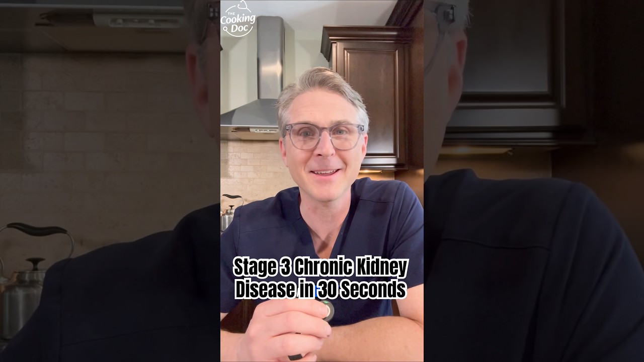 Stage 3 Chronic Kidney Disease in 30 Seconds from A Kidney Doctor