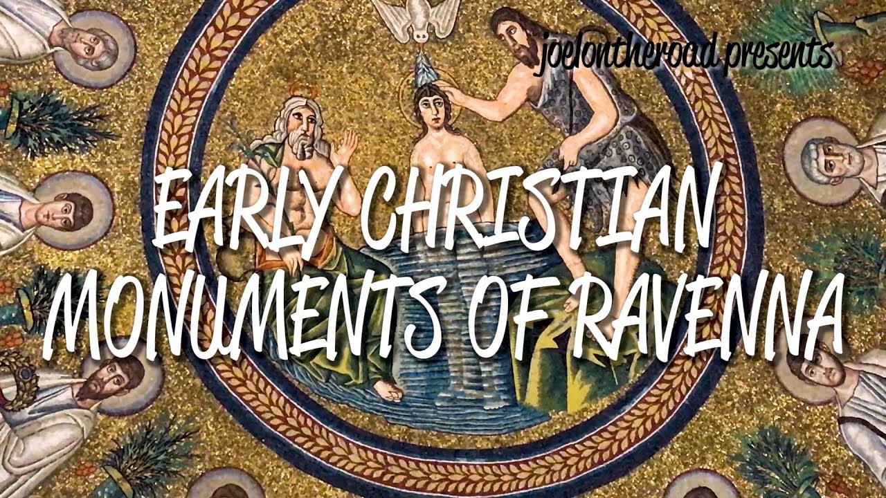 Early Christian Monuments of Ravenna - UNESCO World Heritage Site