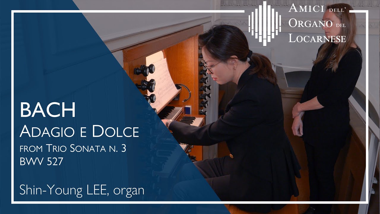 J.S. Bach: Adagio e Dolce (from Trio Sonata n. 3) BWV 527 - Shin-Young Lee | AOL live 2025