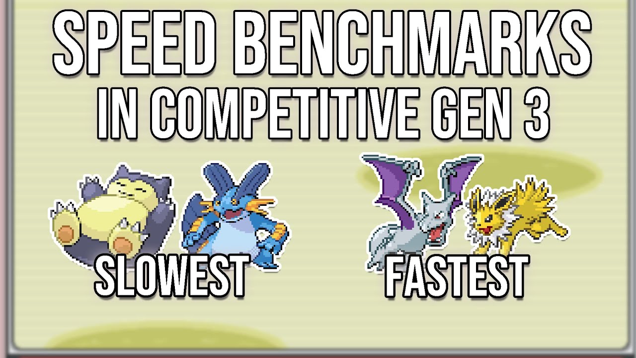 Speed Benchmarks in Gen 3 OU - Competitive Pokemon