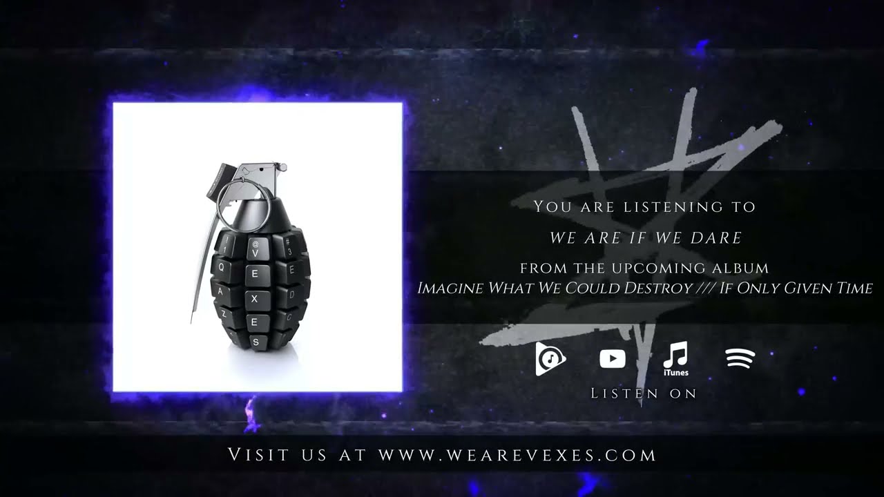 VEXES - We Are If We Dare (Visualizer)