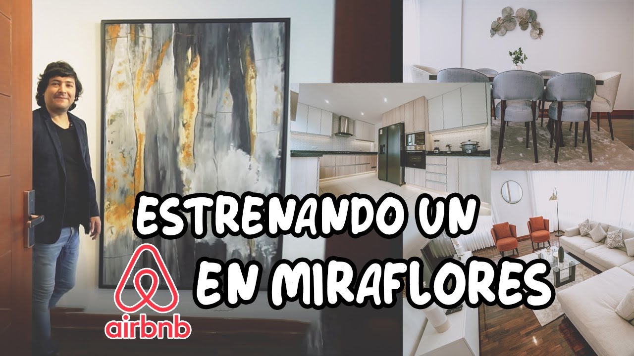 Estrenando un Airbnb en Miraflores