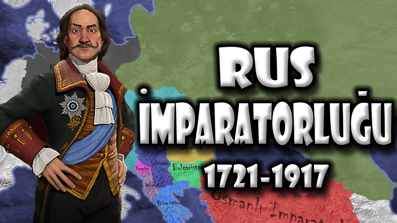 Kuruluştan Yıkılışa Rus İmparatorluğu (1721-1917) | Haritalı ve Basit Anlatım