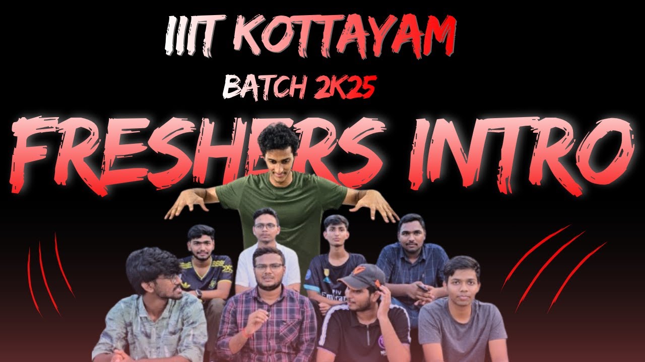 IIIT Kottayam Freshers 2025 Intro | Funniest Moments & College Vibes 😂🎬