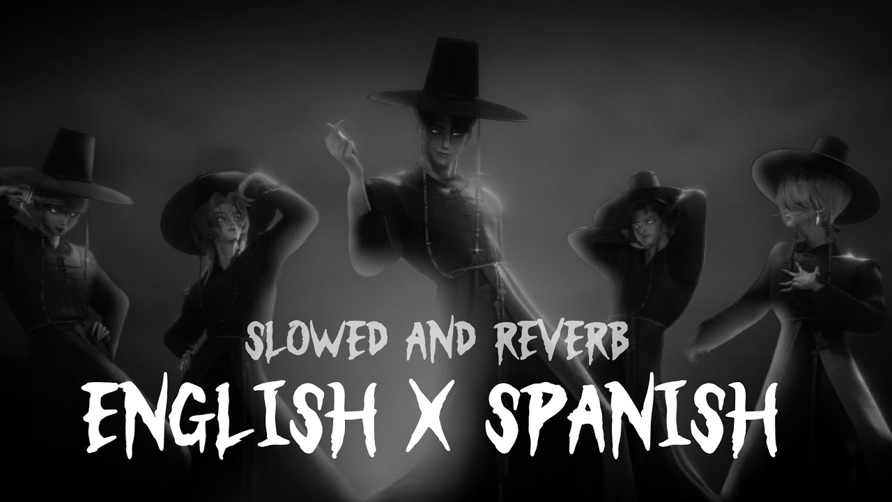 Your idol | Mixed English and Spanish vocals | Slowed and Reverb version 