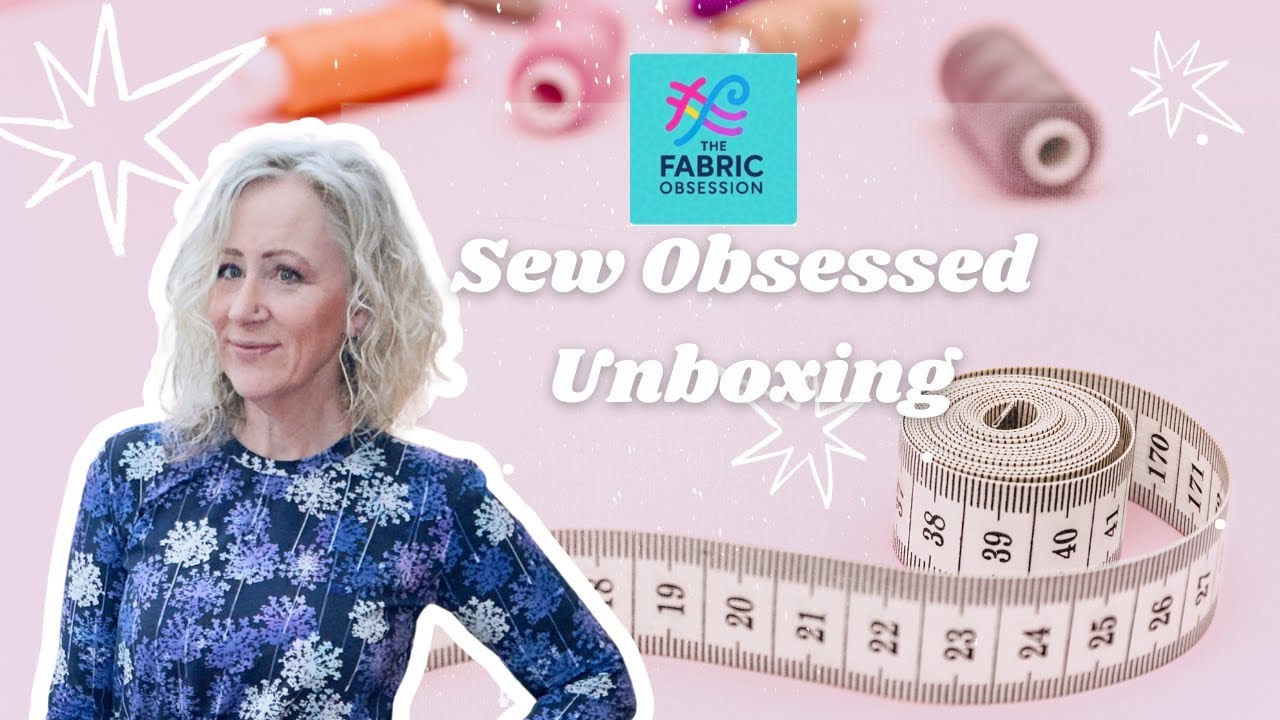 What's inside The Fabric Obsession Sew Obsessed Subscription Box?