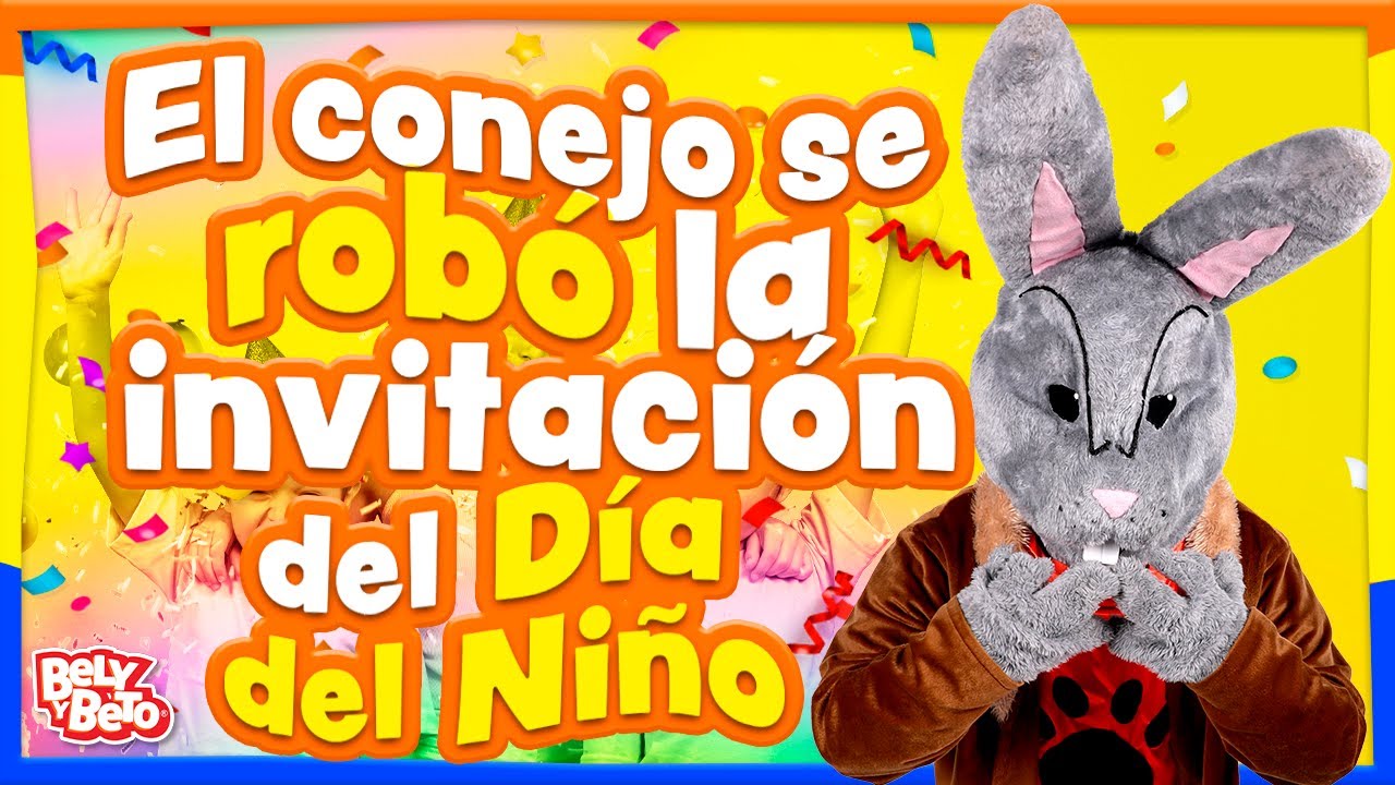 Conejo se Robó la invitación de Bely para la fiesta del día del niño - Bely y Beto