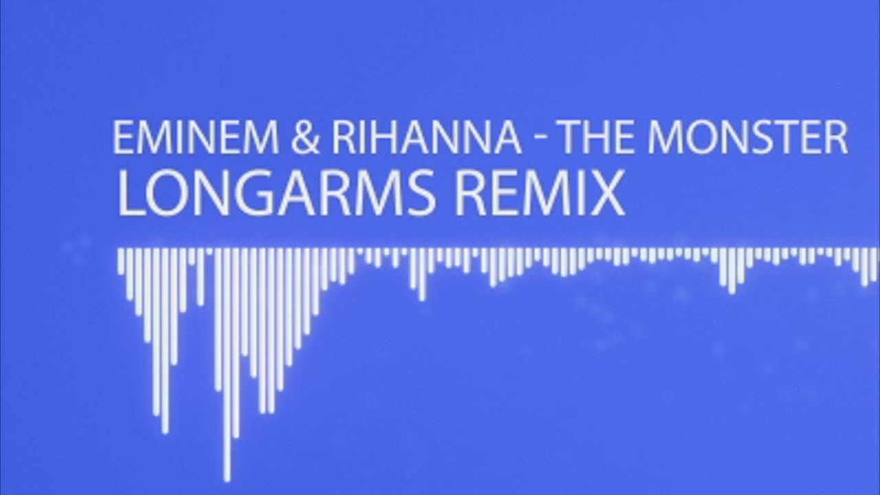 Eminem & Rihanna - The Monster (Longarms Dubstep Remix)