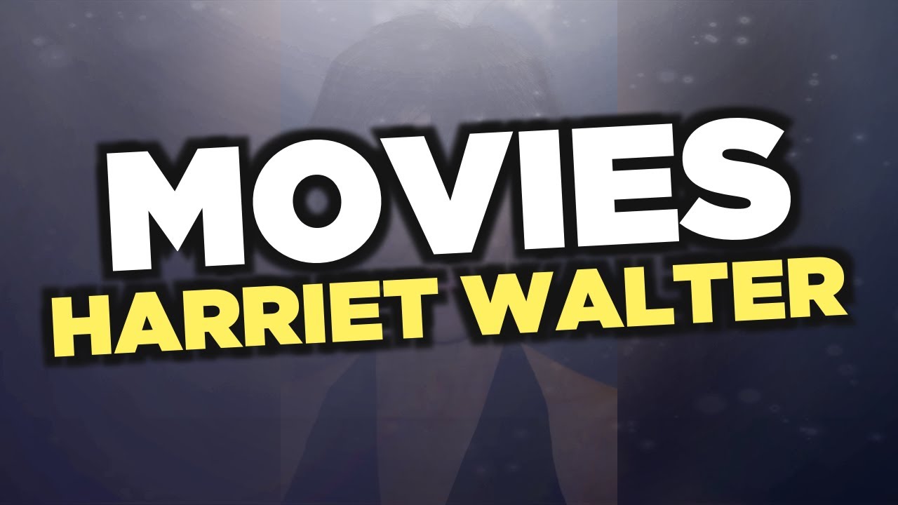 Best Harriet Walter movies