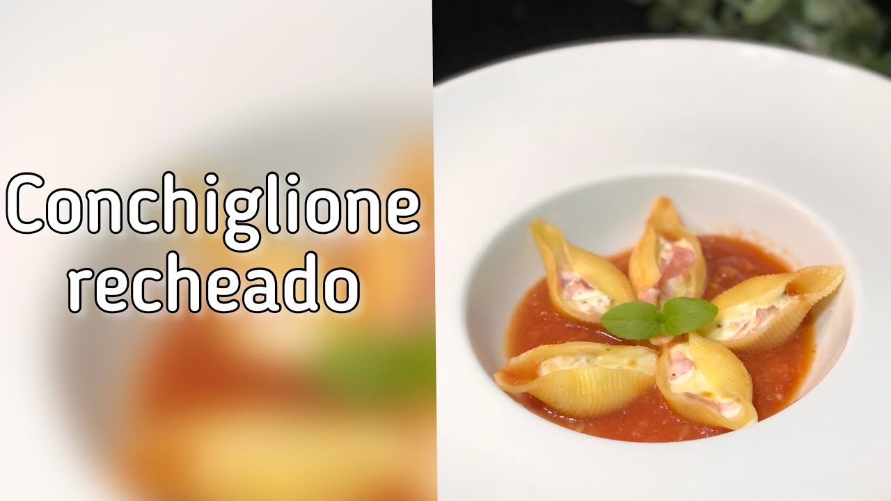 Conchiglione recheado - massa recheada - macarr&atilde;o recheado