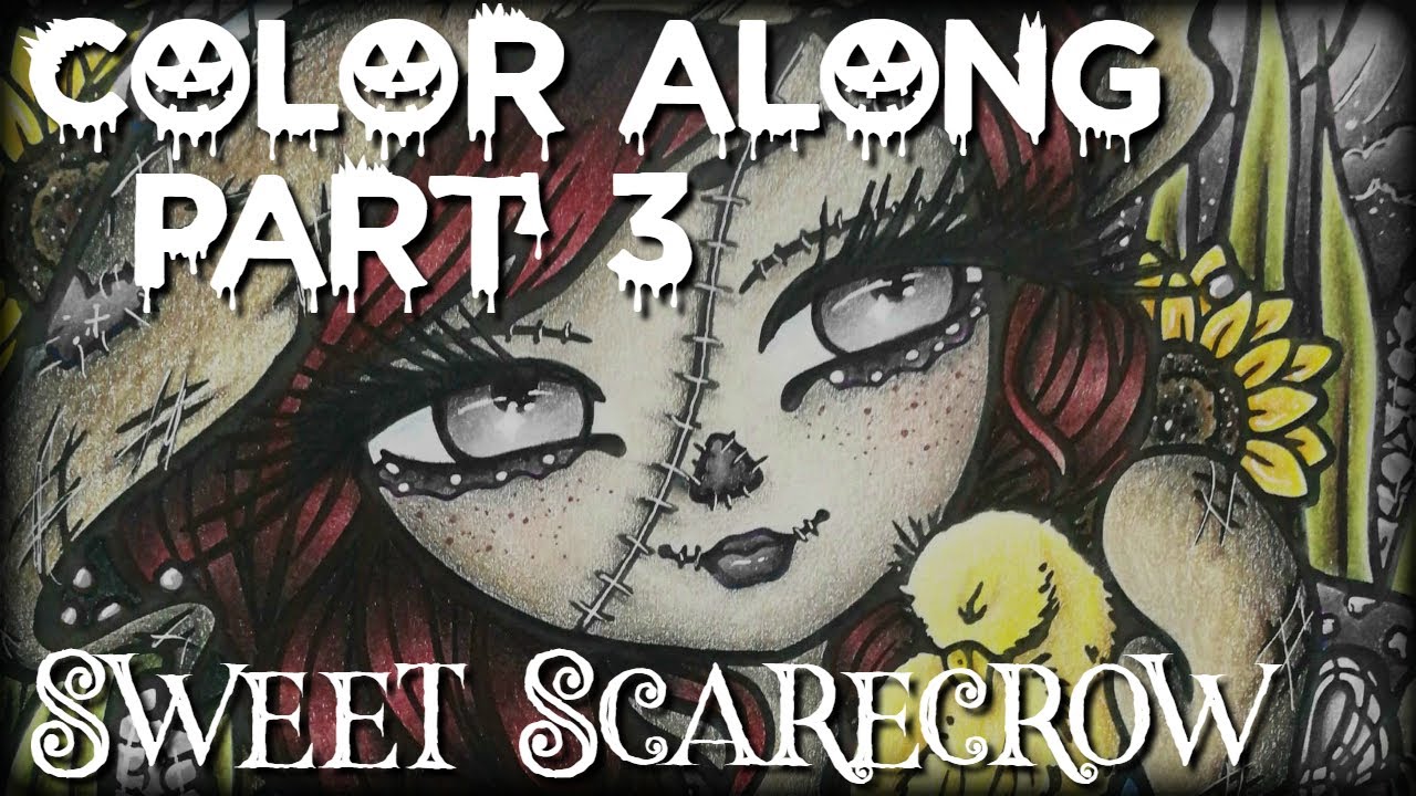 Part 3 - Sweet Scarecrow | Hannah Lynn's Adult Coloring Book - Enchanted Halloween