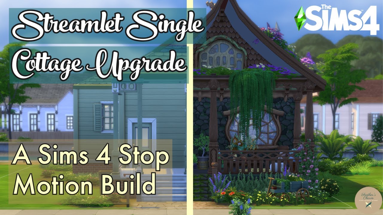 Streamlet Single - Cottage Upgrade | A Sims 4 Stop Motion Build | No CC