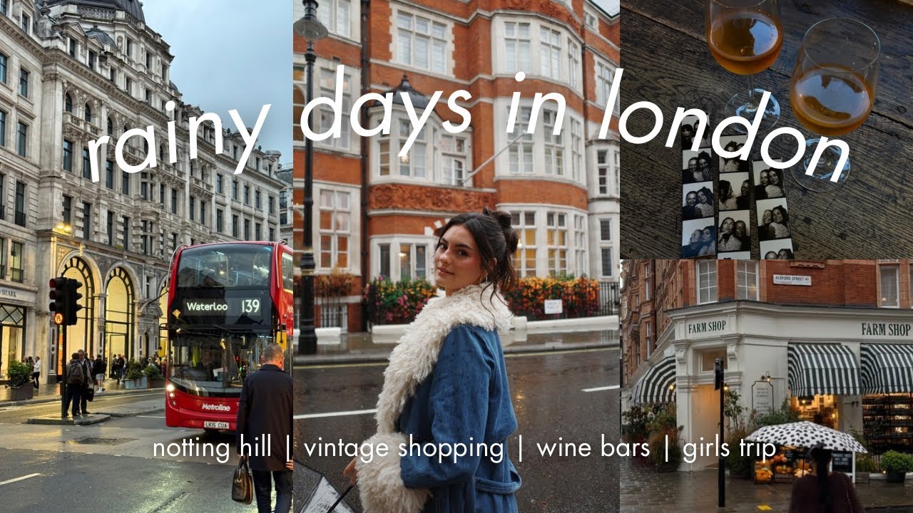 A Girl's Trip to London | Notting Hill, vintage shopping, chic dinners, wine bars, rainy days
