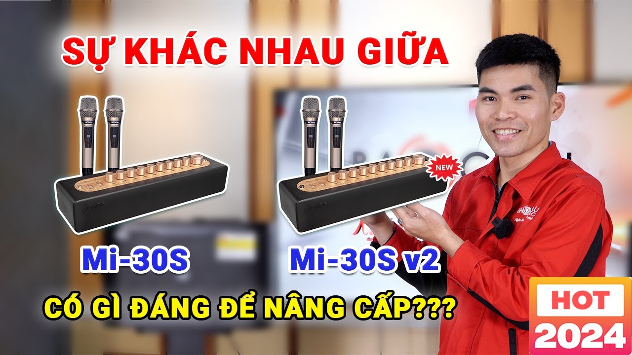 Ra Mắt Vang Số Acnos Mi30S V2 kèm Micro Nâng cấp hơn V1 những gì? Có Đáng Để Nâng Cấp