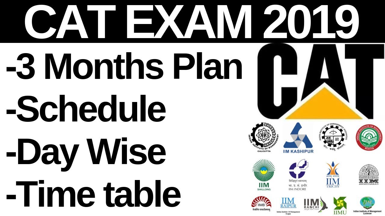 CAT EXAM 2019 | 3 Months Plan | March | Schedule | Day Wise Plan | Time Table |
