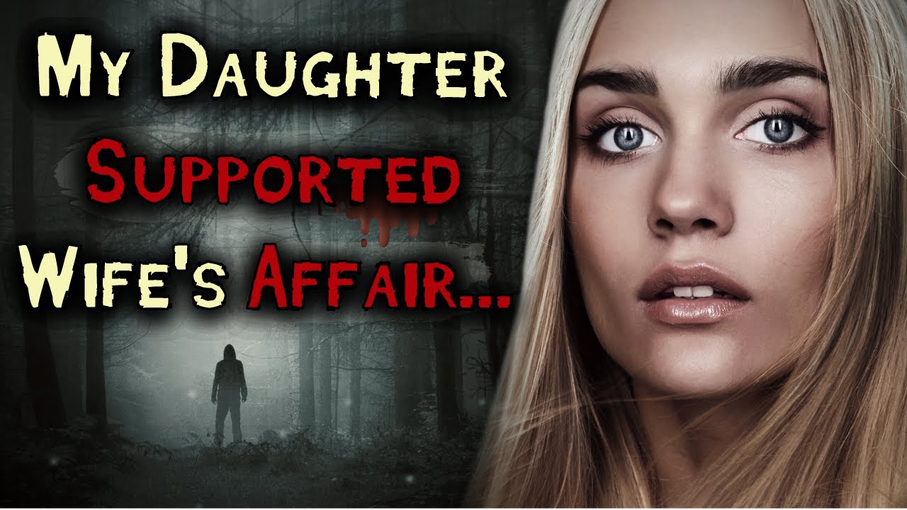 Wife Cheats While Daughter KNEW & SUPPORTED Affair | Nuclear Revenge | Reddit Cheating Revenge #16