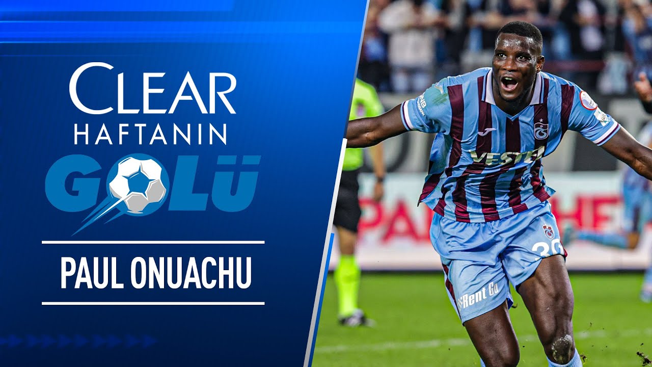 Clear ile 12. Haftanın En İyi Golü: Paul Onuachu