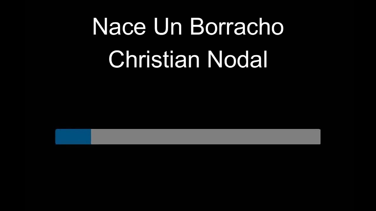 Karaoke - Nace Un Borracho - Christian Nodal