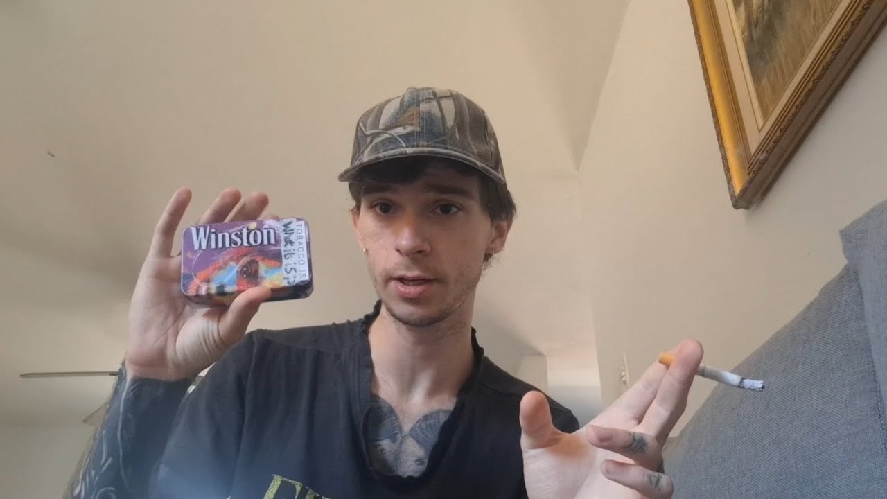 Chill with me while I smoke a Winston