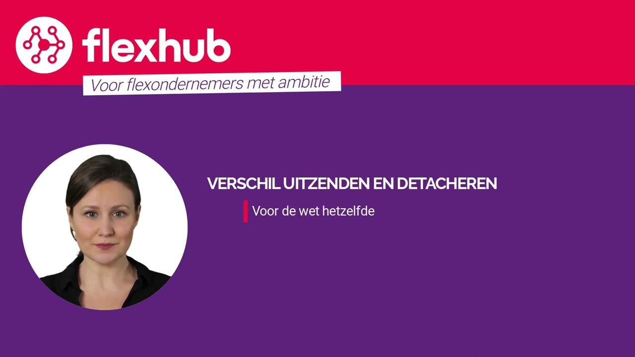 Verschil uitzendbureau en detacheringsbureau starten - Deze video legt het uit
