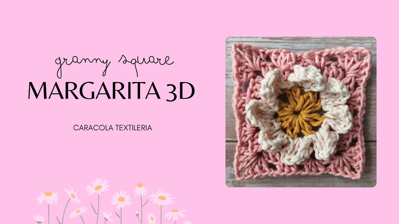 Granny Square Margarita 3D 🌼 | Crochet paso a paso fácil y hermoso