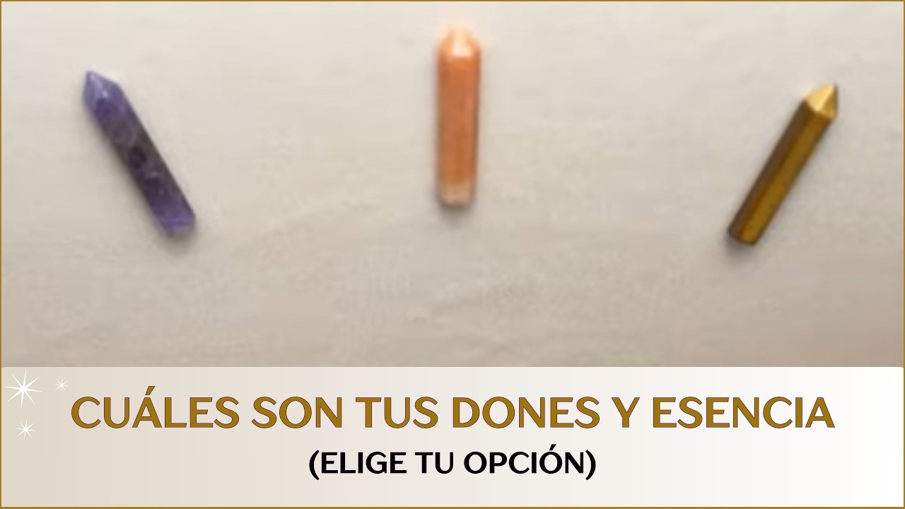 ⭐️ ¿Cuáles son TUS DONES? ¿Cómo es TU ESENCIA? - Tarot interactivo